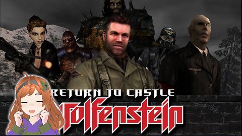 First Person February! Return to Castle Wolfenstein!