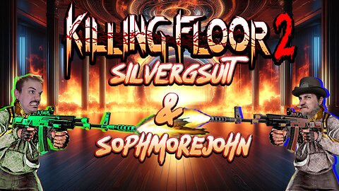 Killing Floor 2: What Floor Are We On?