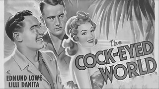 THE COCK-EYED WORLD (1929) Victor McLaglen, Edmund Lowe & Lili Damita | Comedy | Old Hollywood