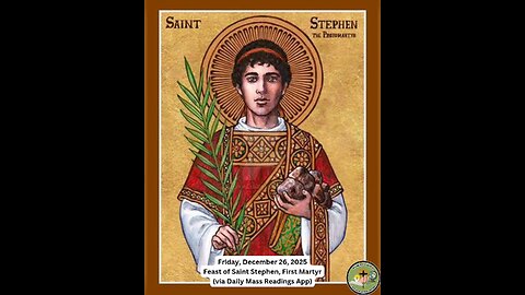 Friday, December 26, 2025 Feast of Saint Stephen, First Martyr #faith #readings #christmas2025
