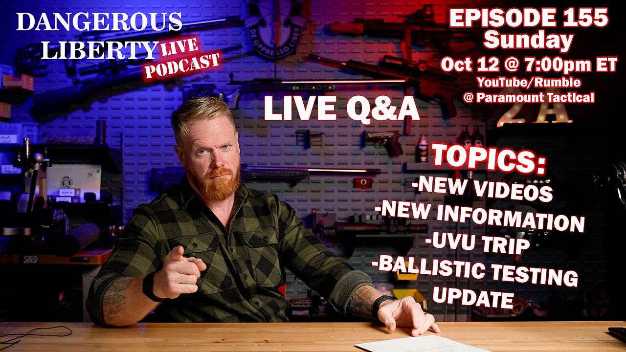 Dangerous Liberty EP155 - Lots of Updates - LIVE Q&A