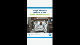 Why ICU Uses a Balloon Pump After a Heart Attack