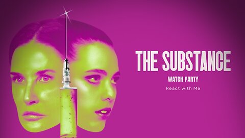 Let's Watch The Substance (2024)