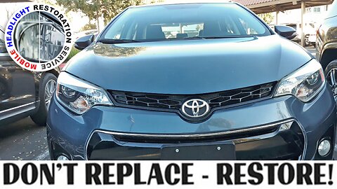 2016 Toyota Corolla Headlights Restored! Temecula, CA