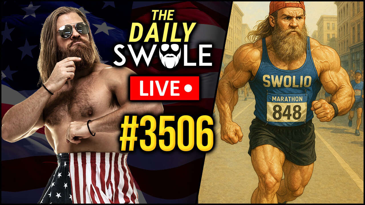 Don't Stuff My Eggs, Jacked "Marathoners" & Don't Vote If You Skip Leg Day | Daily Swole #3506