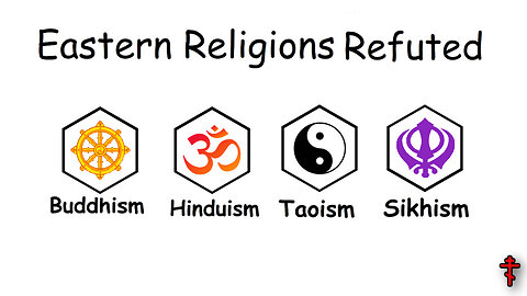 Eastern Religions Vs Christianity