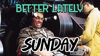Better Lately - Sunday