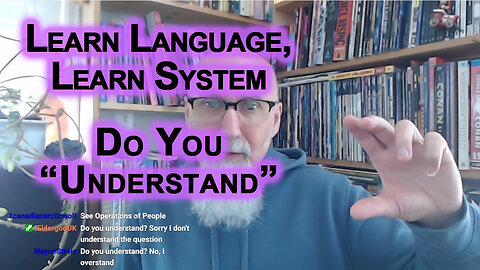 Every System Has Its Own Language, Especially Law: Never Talk to the Police, Do You “Understand”
