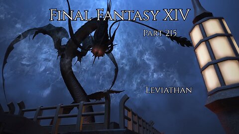 Final Fantasy XIV Part 215 - Leviathan