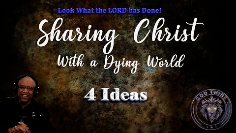 Sharing Christ with a Dying World