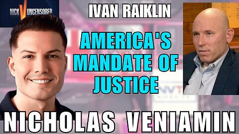 America’s Path to Justice: Ivan Raiklin Talks Mandate of Retribution with Nicholas Veniamin