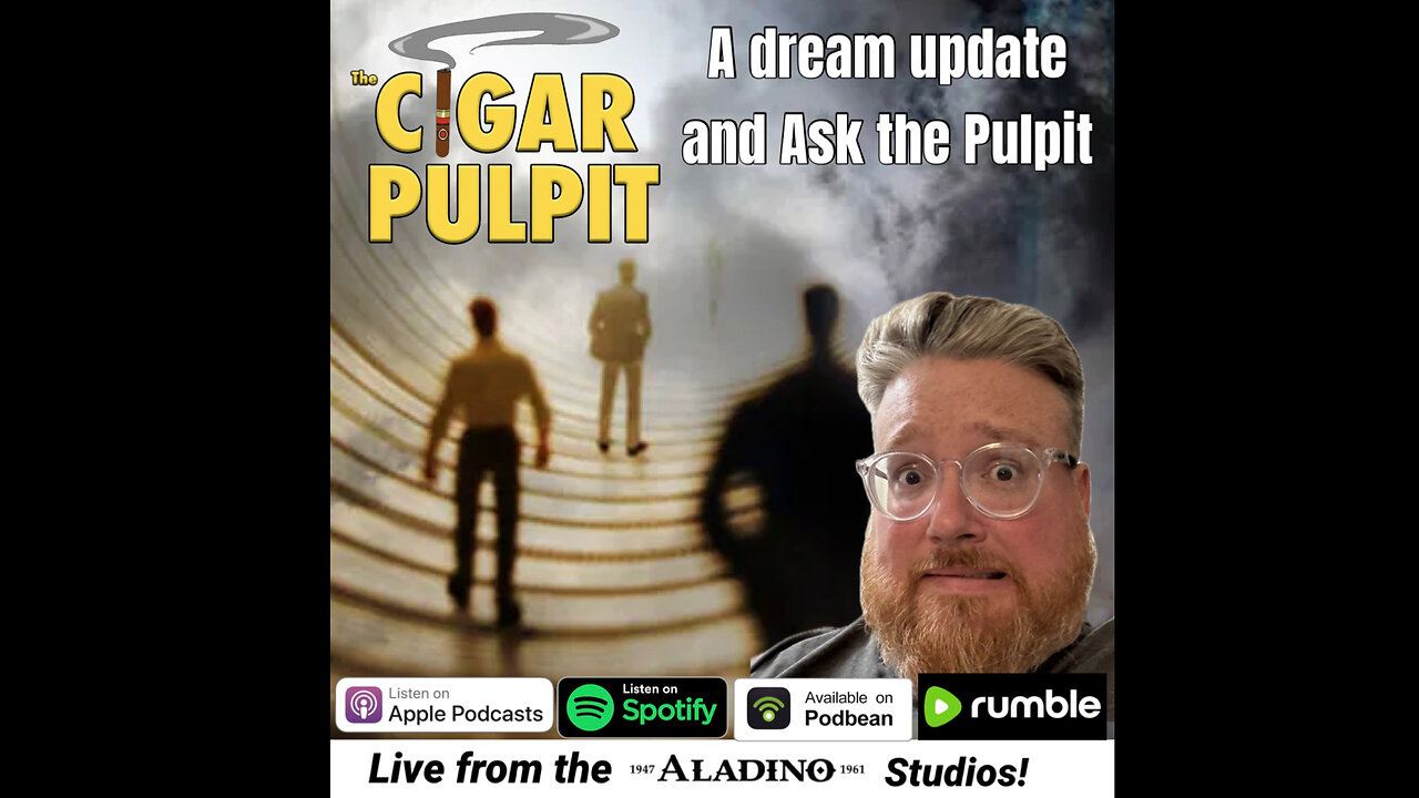 A dream update and Ask the Pulpit