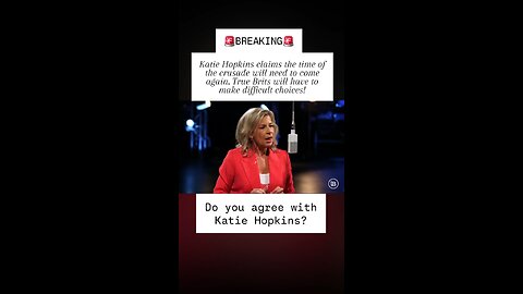 Katie Hopkins Believes The Time Of The Crusades Will Happen Again