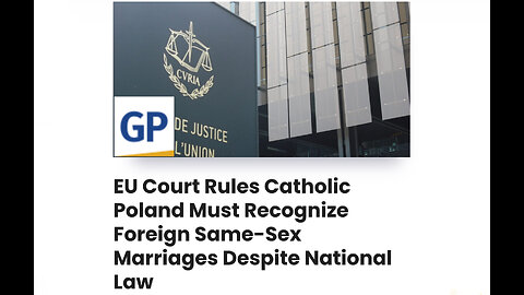 EU Court Rules Catholic Poland Must Recognize Foreign Same-Sex Marriages Despite National Law