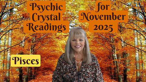 Pisces Psychic Tarot Reading for November 2025 by Pam Georgel