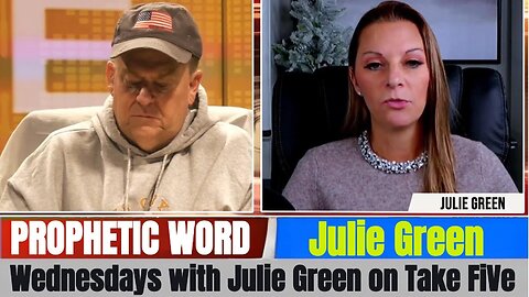 Julie Green PROPHETIC WORD Updates Dec 03, 2025 - Wednesdays with Julie Green on Take FiVe