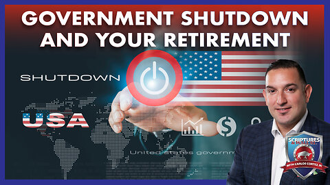 SCRIPTURES AND WALLSTREET - GOVERNMENT SHUTDOWN AND YOUR RETIREMENT 