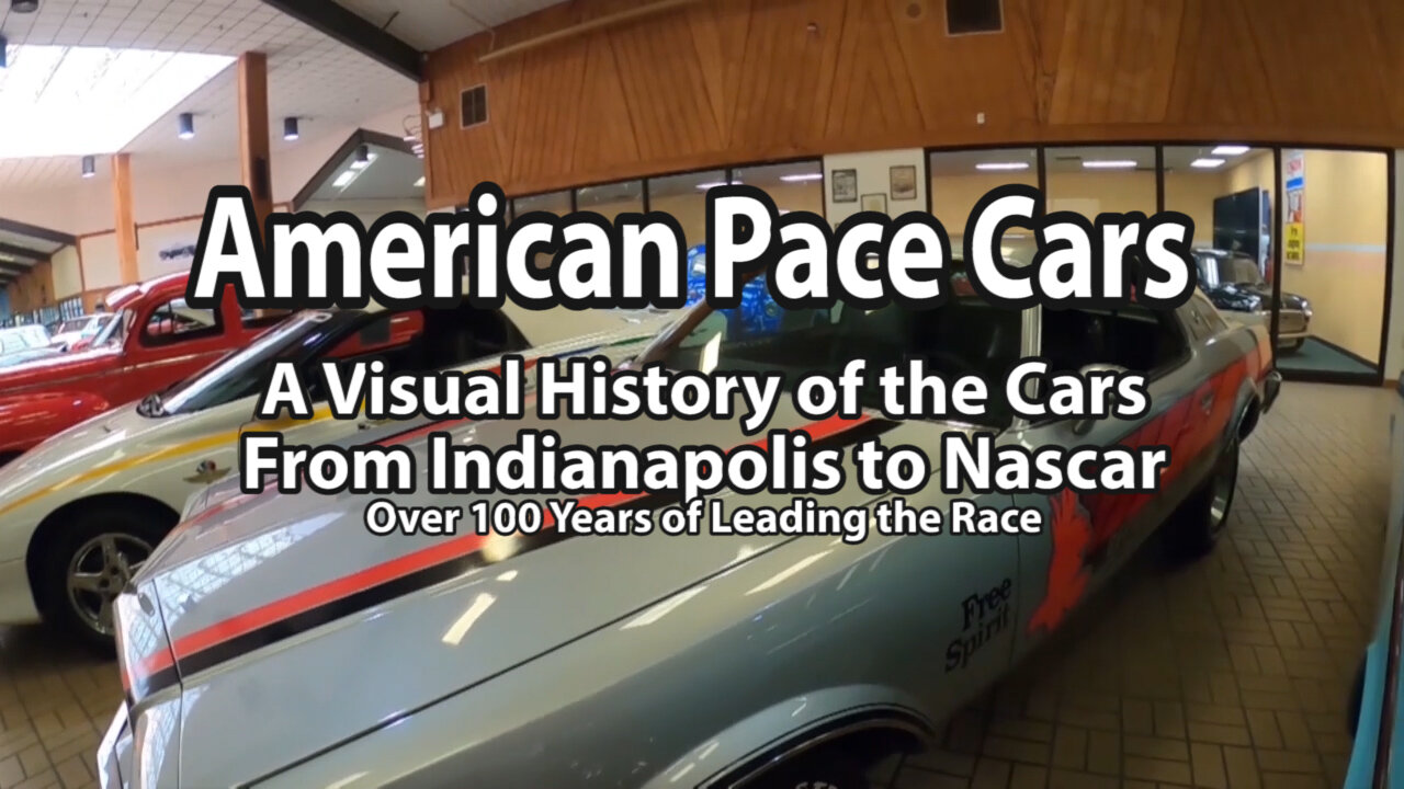 Pace Cars - A Visual History From Indianapolis to NASCAR - Over 100 Years of Leading the Race