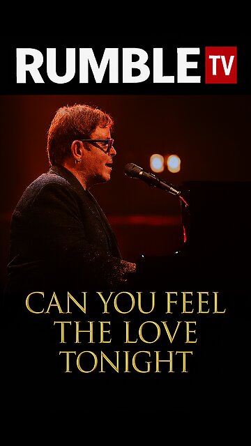 Highlights - Elton John Live – Can You Feel The Love Tonight (Lion King Anthem)