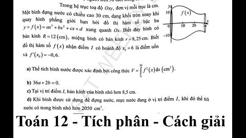 Toán 12: Tích phân: Trong hệ trục toạ độ Oxy, đơn vị mỗi trục là cm. Một bình đựng nước có chiều