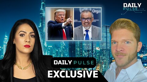 FACT vs. Fiction - U.S. Has NOT Ended Ties with WHO | Daily Pulse Ep 186