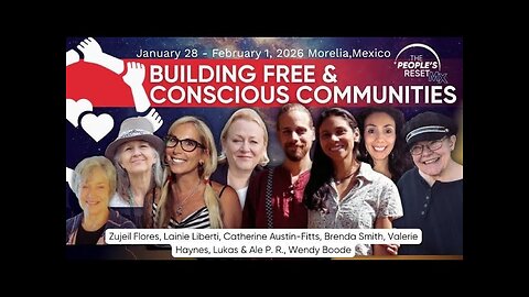 The People's Reset 2026: Day 5: Building Free & Conscious Communities, Part 1 Catherine Austin Fitts