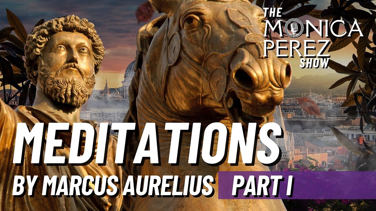 Meditations by Marcus Aurelius, Part 1