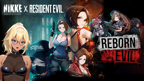 [NIKKE: Goddess of Victory-Reborn Evil]-Resident Evil Collab! [VTuber]