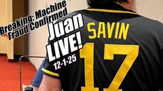 Juan O'Savin LIVE. Breaking: Dominion Voting Machine Fraud Confirmed. Tina Peters Update.