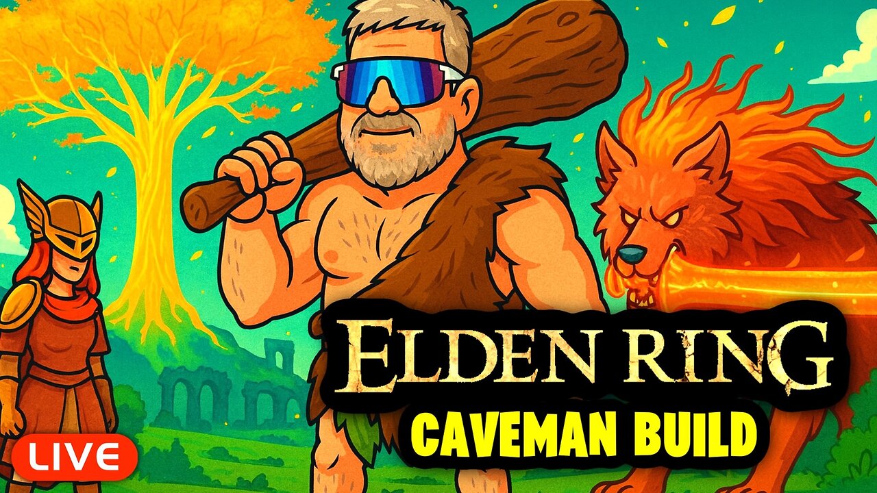 🔴LIVE - BAM BAM Elden Ring CAVEMAN Build! Part 2