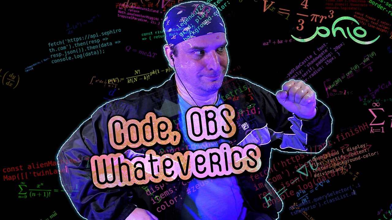 Code, OBS Whateverics