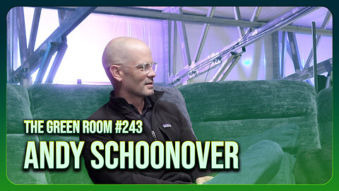 The Green Room #243 - Turning The Healthcare System On Its Head With Andy Schoonover
