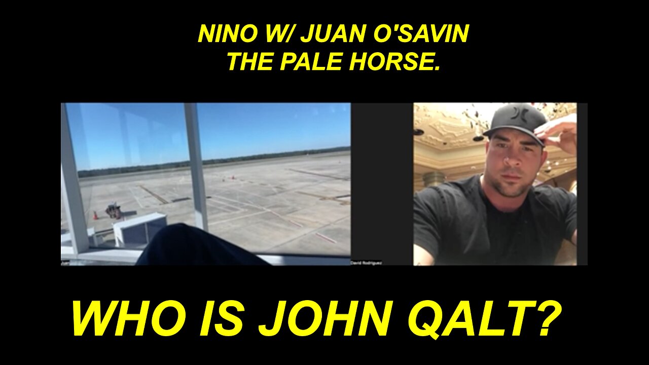 NINO W/ JUAN O'SAVIN. AND BEHOLD THE PALE HORSE. WHO IS JOHN QALT?