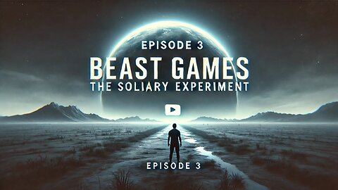 Beast Games (Episode 3): The Solitary Experiment