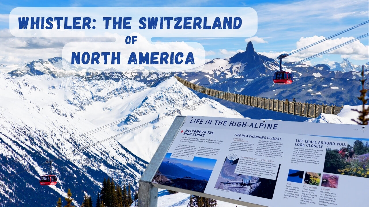 Whistler, BC: The Switzerland of North America – Gondola Journey Through Stunning Landscapes [Ep 25]