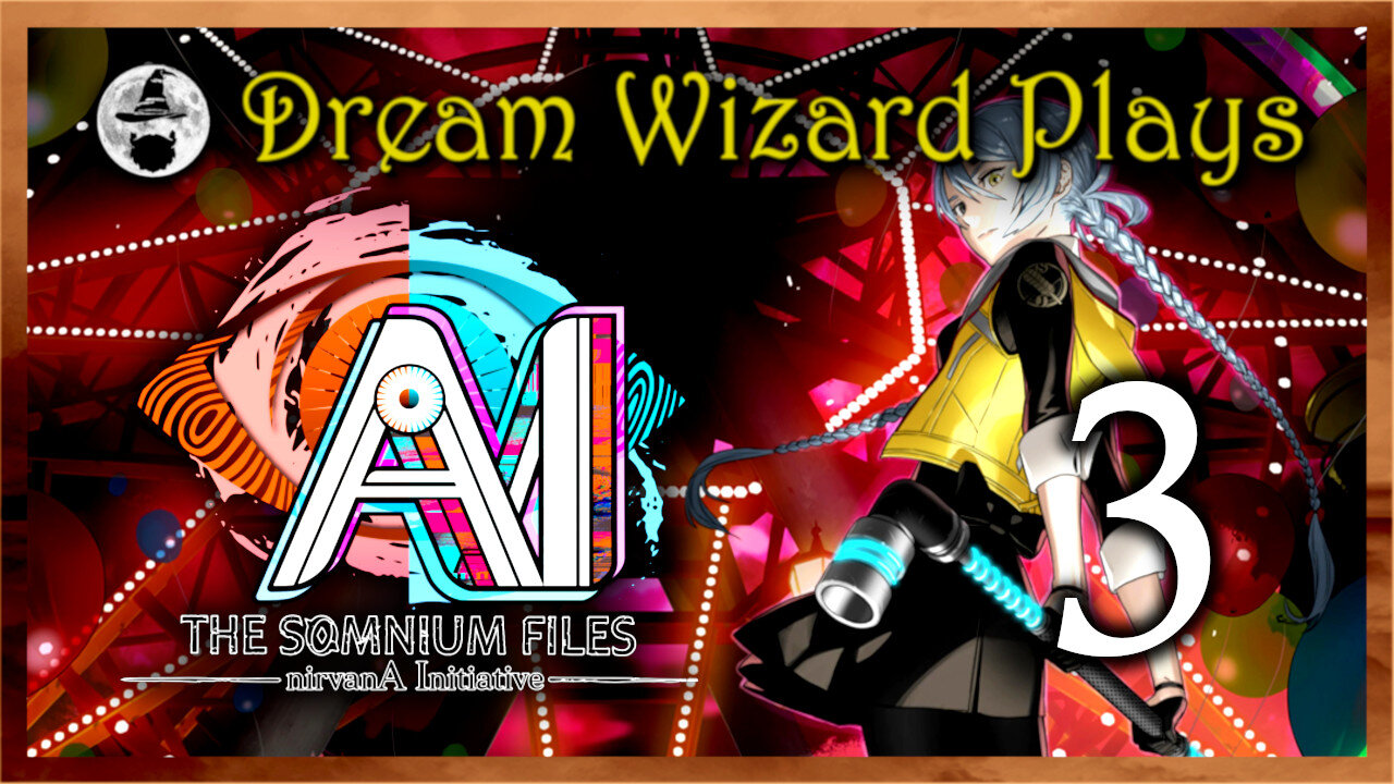 DWP 725 ~ AI: The Somnium Files - nirvanA Initiative (2022) ~ #3