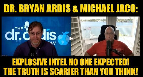 Dr. Bryan Ardis & Michael Jaco update Mar 9 :Explosive Intel No One Expected! The Truth Is Scarier Than You Think!