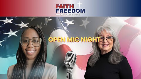 Faith and Freedom: The Conversation – Open Mic Night