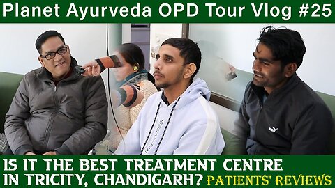 How To Find Best Ayurvedic Treatment Center in Punjab - Vlog 25