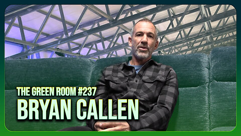The Green Room #237 - Smoke, Strength & Samurai: Bryan Callen Joins The Green Room