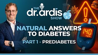 The Dr. Ardis Show | Answers to Diabetes. Part 1: Pre-Diabetes | Episode 10.08.2025