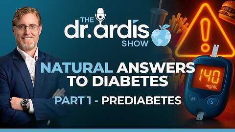 The Dr. Ardis Show | Answers to Diabetes. Part 1: Pre-Diabetes | Episode 10.08.2025