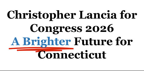 Christopher Lancia for congress CT district 3 election 2026