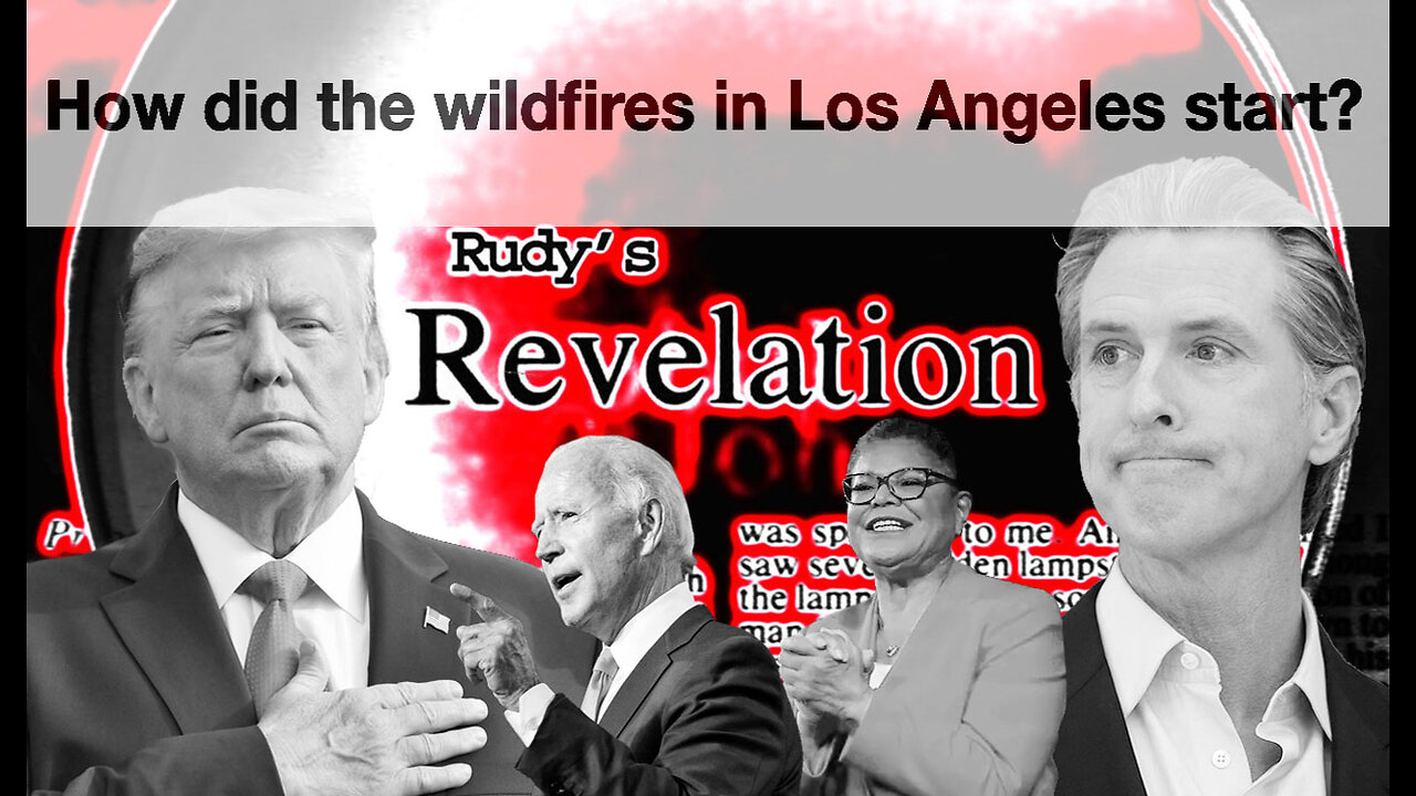 Revelation010925 What Started The LA Wildfires? Smelt It Dealt It