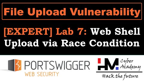 [EXPERT] File Upload Vulnerability 7 | Web Shell Upload via Race Condition #BugBounty