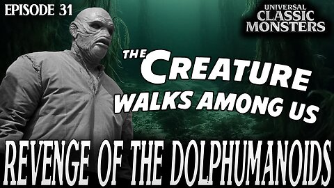 The Creature Walks Among Us | Universal Classic Monster Movies #RANKED Ep. 31