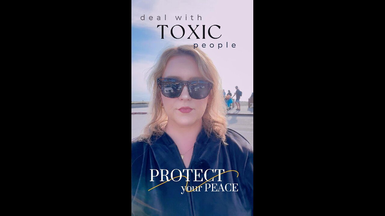 🙅 Protect Your PEACE from Toxic People! ☠️⚗️