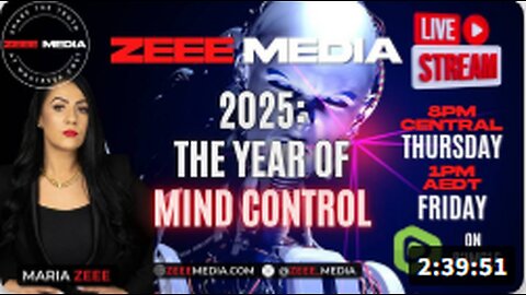 2025: The Year of Mind Control - Maria Zeee LIVE