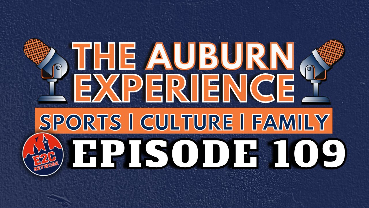 The Auburn Experience Podcast | EP. 109 | Live + Q&A