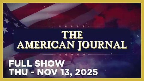 AMERICAN JOURNAL (Full Show) 11_13_25 Thursday